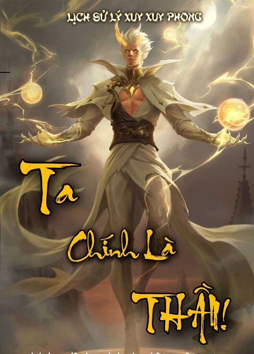 Ta Chính Là Thần!